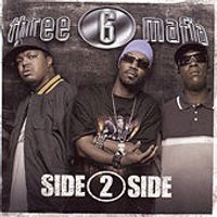 Three 6 Mafia - Side 2 Side