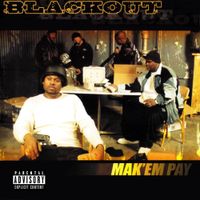 Blackout - Mak'Em Pay