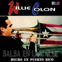 Willie Col&oacute;n - Hecho en Puerto Rico