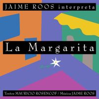 Jaime Roos - La Margarita
