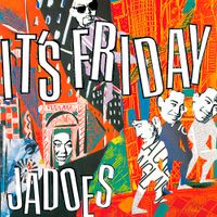 JADOES - &lrm;It's Friday