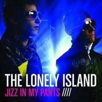 The Lonely Island - Jizz In My Pants
