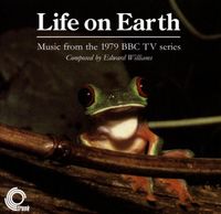 Edward Williams - Life On Earth: Music From The 1979 BBC TV Series