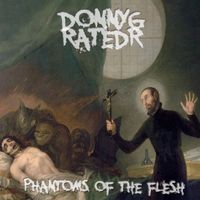 Donny G X Rated R - Phantoms of the Flesh