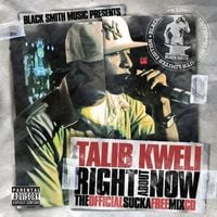 Talib Kweli - Right About Now: The Official Sucka Free Mix CD
