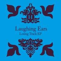 Laughing Ears - Losing Track