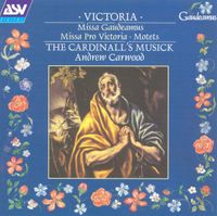 The Cardinall's Musick / Andrew Carwood - Missa Gaudeamus; Missa pro victoria; Motets