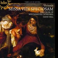 The Choir Of Westminster Cathedral / David Hill - Missa 'Vidi speciosam'