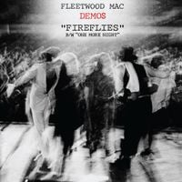 Fleetwood Mac - Fireflies / One More Night (Demos)