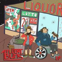 Affluent Bums - Affluent Bums