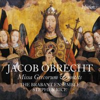 The Brabant Ensemble / Stephen Rice - Missa Grecorum & Motets