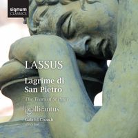 Gallicantus / Gabriel Crouch - Lagrime di San Pietro