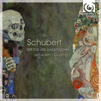 Jerusalem Quartet - Schubert: Der Tod und das Mädchen