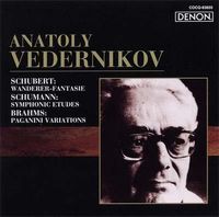 Анатолий Ведерников [Anatoly Vedernikov] - Wanderer-Fantasie / Symphonic Etudes / Paganini Variations