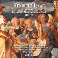 Hespèrion XXI, Jordi Savall, La Capella Reial De Catalunya, Ingeborg Dalheim, Kristin Mulders, Pascal Bertin, David Sagastume, Víctor Sordo, Lluís Vilamajó, David Hernández, Marco Scavazza & Christian Immler - Nell tempo di Lorenzo de' Medici & Maximilan I