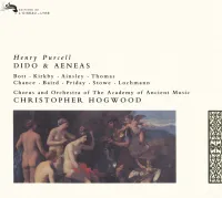 Academy Of Ancient Music / Christopher Hogwood / Catherine Bott / Emma Kirkby / John Mark Ainsley / David Thomas / Michael Chance / Julianne Baird / Elisabeth Priday / Sara Stowe - Dido & Aeneas