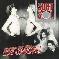 Sort Sol - Everything That Rises ... Must Converge!