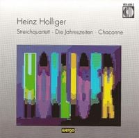Berner Streichquartett / Schola Cantorum Stuttgart / Clytus Gottwald / Walter Grimmer - Heinz Holliger: Streichquartett; Die Jahreszeiten; Chaconne