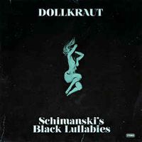 Dollkraut - Schimanski's Black Lullabies
