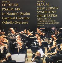 New Jersey Symphony Orchestra - Dvoř&aacute;k: Te Deum; Psalm 149; In Nature's Realm; Carnival Overture; Othello Overture