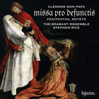 The Brabant Ensemble / Stephen Rice - Missa pro defunctis; Penitential Motets
