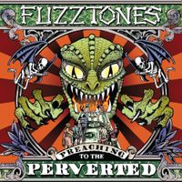 The Fuzztones - Preaching To The Perverted