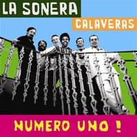 La Sonera Calaveras - Numero Uno!