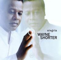 Wayne Shorter - Alegr&iacute;a
