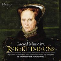 The Cardinall's Musick / Andrew Carwood - Sacred Music by Robert Parsons
