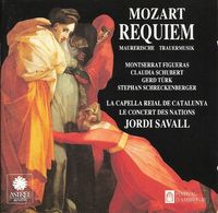 Le Concert Des Nations / La Capella Reial De Catalunya / Jordi Savall / Montserrat Figueras / Claudia Schubert / Gerd T&uuml;rk / Stephan Schreckenberger - Maurerische Trauermusik; Requiem