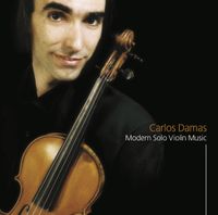 Carlos Damas - Modern Solo Violin Music