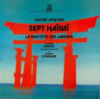 Ars Nova Ensemble Instrumental / Marius Constant / Yvonne Loriod - Sept Ha&iuml;ka&iuml;; La fauvette des jardins