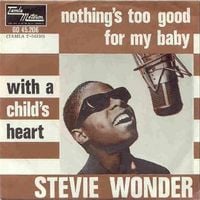 Stevie Wonder - Nothing's Too Good for My Baby