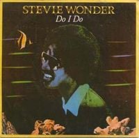 Stevie Wonder - Do I Do