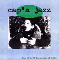 Cap'n Jazz - Boys 16 to 18 Years...Age of Action