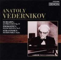 Анатолий Ведерников [Anatoly Vedernikov] - Scriabin: Preludes / Prokofiev: Piano Sonata No. 5 / Stravinsky: Petrouchka Suite