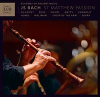 Academy Of Ancient Music / Richard Egarr - St. Matthew Passion