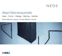 Aleph Gitarrenquartett - Haas &mdash; Furrer &mdash; Hidalgo &mdash; Oehring &mdash; Hechtle