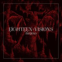 Eighteen Visions - Inferno