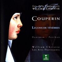 William Christie - Couperin: Le&ccedil;ons de t&eacute;n&egrave;bres