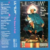 Lil Slim - The Game Is Cold