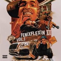 Fenix Flexin - Fenix Flexin Vol. 1