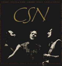 Crosby, Stills & Nash - CSN