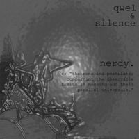 Qwel & Silence - Nerdy