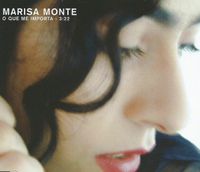 Marisa Monte - O Que Me Importa