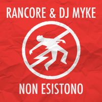 Rancore & DJ Myke - Non esistono