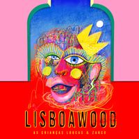 As Crian&ccedil;as Loucas - LISBOAWOOD