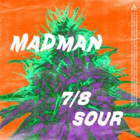 MadMan - 7/8 Sour