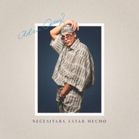 Ad&aacute;n Cruz - Necesitaba Estar Hecho