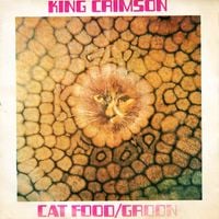 King Crimson - Cat Food / Groon